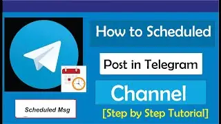 How to Schedule Posts in Telegram Channel