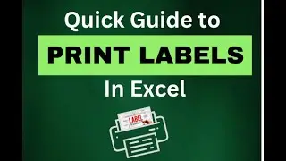 Fastest Way to Print Labels from Excel File - Step by Step Guide (Definitive Guide)