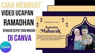 CARA MEMBUAT VIDEO UCAPAN RAMADHAN DI CANVA // MUDAH CEPAT DIJAMIN BISA UNTUK PEMULA ​⁠@canva