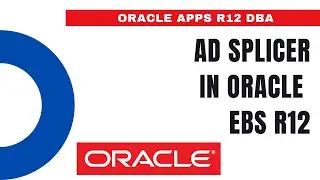 What is AD Splicer adsplice - How to Add New Products in Oracle EBS R12 - Oracle Apps DBA