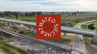 California High Speed Rail from Fresno River Viaduct to Road 26 Grade Separation - February 15, 2025