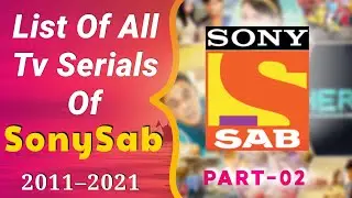 List Of All Tv Serials Of Sony Sab 2011–2021 | Part - 2