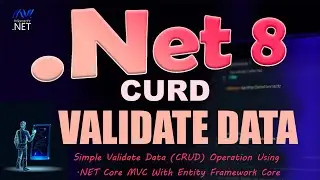 ASP.NET Core MVC Validate Data using .NET 8 and Entity Framework Core in Hindi