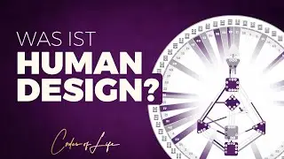 HUMAN DESIGN leicht verständlich erklärt