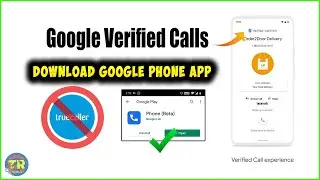 HOW TO INSTALL GOOGLE PHONE APP | GOOGLE VERIFIED CALL FEATURE | TEZAROCK