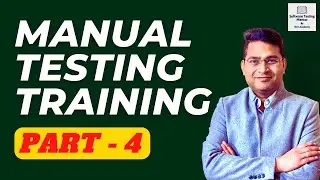 Manual Software Testing Training - Part 4 | Manual Testing Free Course