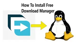 How to install Free Download Manager for Linux on Ubuntu iwcoding