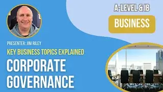 Corporate Governance | A-Level & IB Business