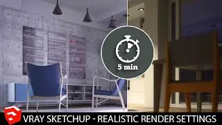 Vray Sketchup - Realistic Render Settings in 2022