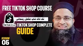 How to Sell on TikTok Shop I TikTok Shop Complete Guide I Free Beginners Training I  @BilalSirbuland