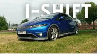 How to Best use the i-Shift Gearbox in the Eighth Gen Civic Type S (FN1)