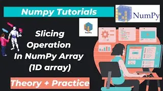 28. Slicing Operation in NumPy Array (1D array)