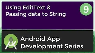 Android Application Development Tutorial for Beginners - #9 | 2017 | Passing Data into String