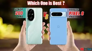 🔥 Duel High Tech! Honor 200 Pro Vs Google Pixel 8 Pro Off in a Smartphone Showdown!