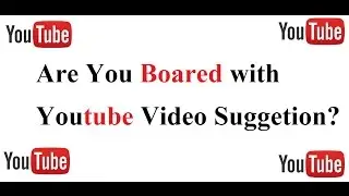 Remove unwanted Youtube video suggetion