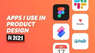 Apps I use in Product Design in 2021