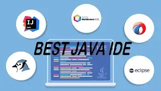 Best IDE For JAVA & Download