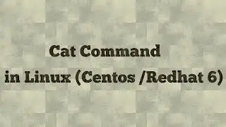 Linux cat command with examples  (centos/redhat 6)