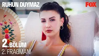 Ruhun Duymaz 2. Bölüm 2. Fragmanı @RuhunDuymazDizi