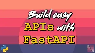 Build easy APIs in Python with FastAPI - Design Patterns