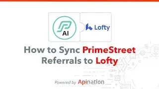 How to Sync PrimeStreet Referrals to Lofty (Formerly Chime)