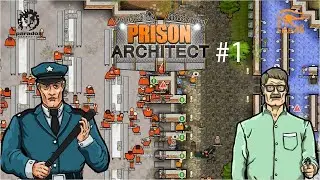 Прохождение Prison Architect-#1-Глава-1-Смертник.