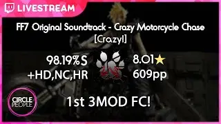 osu! | WubWoofWolf | FF7 - Crazy Motorcycle Chase [Crazy!] +HD,NC,HR 98.19% FC 8.01⭐| 609pp #1