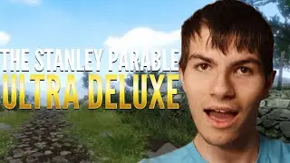 Finishing Up The Game! / The Stanley Parable: Ultra Deluxe Part 8