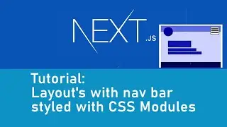 Nextjs layout tutorial: Build a shared layout with nav bar, styled with css modules