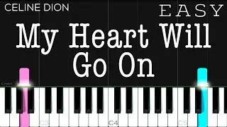 My Heart Will Go On (Titanic OST) - Celine Dion | EASY Piano Tutorial