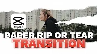 Paper Rip Transition | CapCut PC|Paper Rip & Torn Transition In CapCut |Green Screen