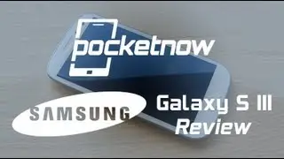 Samsung Galaxy S III Review | Pocketnow