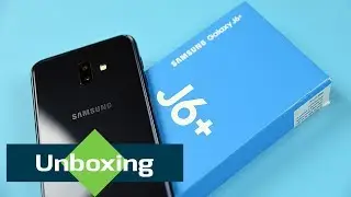 Samsung Galaxy J6+ Unboxing - What's inside the box?