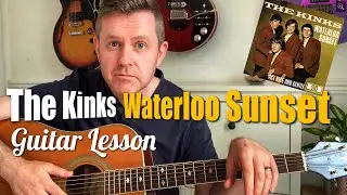 Waterloo Sunset The Kinks Acoustic Guitar Lesson (Guitar Tab Chord Cheat Sheet)