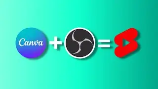 HOW TO MAKE FACELESS YOUTUBE SHORTS USING CANVA AND OBS!