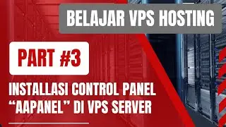 Belajar VPS Hosting | Bagian 3 ::: Installasi Control Panel aaPanel & LNMP  di VPS Server