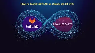 How to Install GITLAB on Ubuntu 20.04 LTS