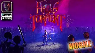 Halls of Torment: Premium Mobile Gameplay Walkthrough Part 1 (iOS, Android)