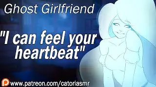 Your Ghost Girlfriend Possesses You [ASMR Roleplay] [Wholesome] [Loves You]