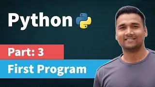 Print function in python | First Python Program | [Part 3] Python Tutorial for Beginners in Hindi