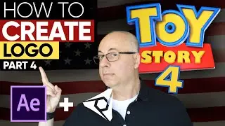 AFTER EFFECTS TUTORIAL: How To Create Toy Story 4 Logo - Part 4