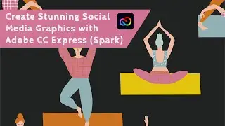 How to create stunning Social Media Graphics using Adobe Express