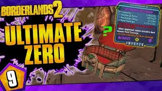 Borderlands 2 | Ultimate Zero Road To OP10 | Day #9