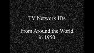 TV Network IDs from Around the World in 1950