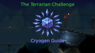 The Terraria Challenge: Cryogen Guide