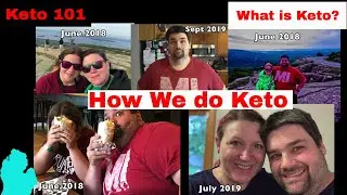 How we do Keto | Beginning Keto | Our Keto 101 Project