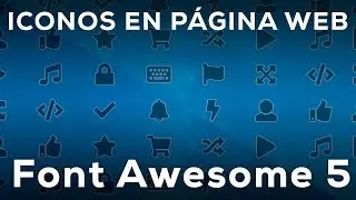 Como Agregar Iconos a Nuestra Pagina Web con Font Awesome 5