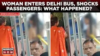 Delhi News | Woman Enters A Bus Wearing Bikini, Watch What Happens Next | Viral Video