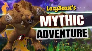 LazyBeast's Mythic Adventure | Season 3 Begins - WoW Dragonflight