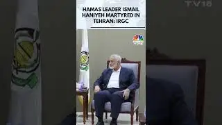 Hamas Leader Ismail Haniyeh Killed In Attack On His Tehran Residence | Israel-Hamas | N18G